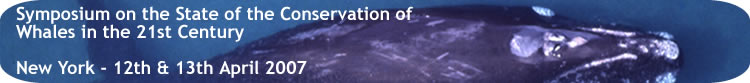 Symposium on the State of the Conservation of Whales
in the 21st Century