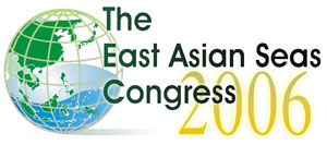[The East Asian Seas Congress 2006]