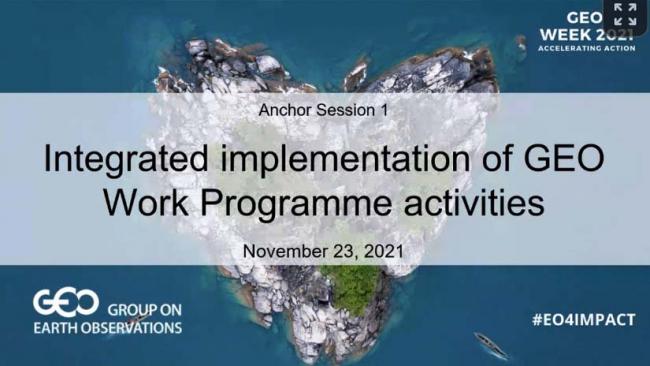 Anchor Session One: Integrated Implementation of GEO Work Programme Activities